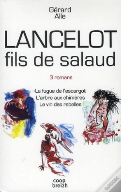 Capa do artigo Coffret Lancelot Fils De Salaud ; La Fuge De L'Escargot ; L'Arbre Aux Chimères ; Le Vin Des Rebelles