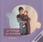 Coffret Le Portage En Echarpe