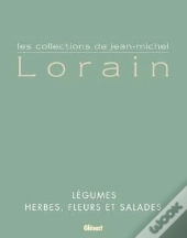 Coffret Les Collections De Jean-Michel Lorain : Les Légumes ; Herbes, Fleurs Et Salades