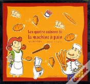 Capa do artigo Coffret Machine À Pain : Les Quatre Saisons De La Machine À Pain ; 365 Recettes