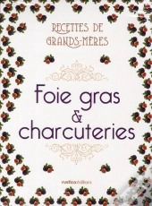 Coffret Recettes De Nos Grands Meres : Foies Gras Et Charcuteries