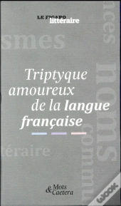 Coffret Triptyque Amoureux De La Langue Francaise