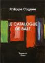 Cognee Philippe - Le Catalogue De Bale - Preview