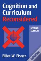 Cognition And Curriculum Reconsidered