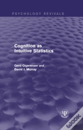 Cognition As Intuitive Statistics