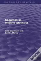 Cognition As Intuitive Statistics