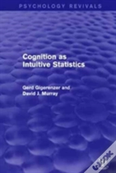 Cognition As Intuitive Statistics