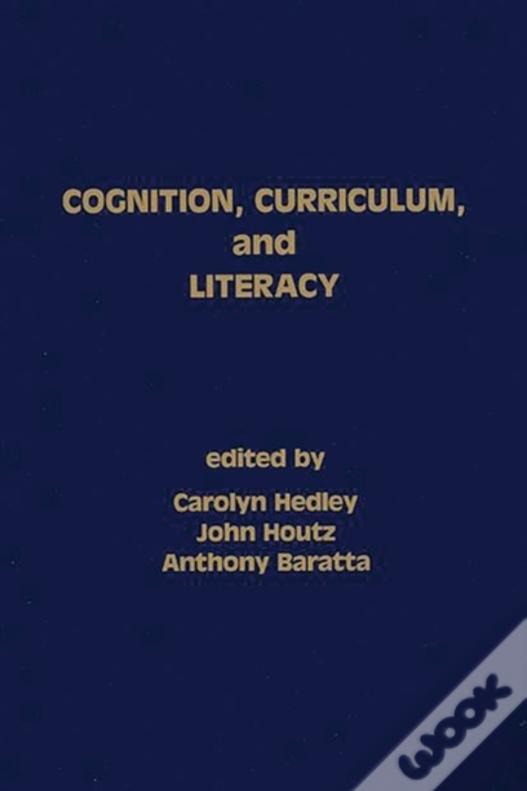 Cognition, Curriculum, And Literacy
