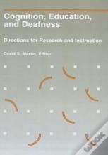 Cognition, Education And Deafness