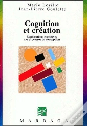 Cognition Et Création ; Explorations Cognitives Des Processus De Conception