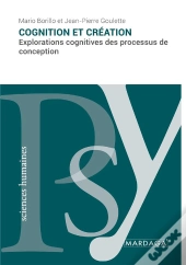 Cognition Et Création : Explorations Cognitives Des Processus De Conception