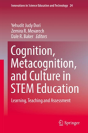 Cognition, Metacognition, And Culture In Stem Education - Preview