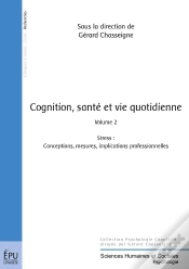 Capa do artigo Cognition, Santé Et Vie Quotidienne Tome 2 ; Stress: Conceptions, Mesures, Implications Professionnelles