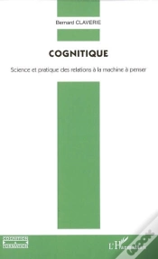 Capa do artigo Cognitique ; Science Et Pratique Des Relations A La Machine A Penser