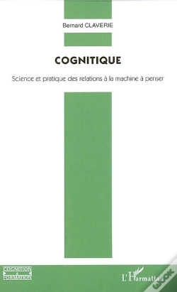 Capa do artigo Cognitique ; Science Et Pratique Des Relations A La Machine A Penser