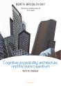 Cognitive Accesibility, Architecture, And The Autism Spectrum - Preview