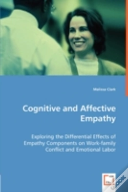 Capa do artigo Cognitive And Affective Empathy - Exploring The Differential Effects Of Empathy Components On Work-Family Conflict And Emotional Labor