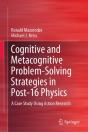 Cognitive And Metacognitive Problem-Solving Strategies In Post-16 Physics - Preview