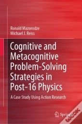 Cognitive And Metacognitive Problem-Solving Strategies In Post-16 Physics