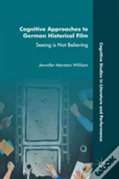Cognitive Approaches To German Historical Film
