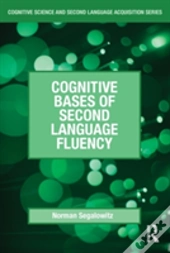 Cognitive Bases Of Second Language Fluency