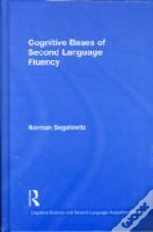 Cognitive Bases Of Second Language Fluency