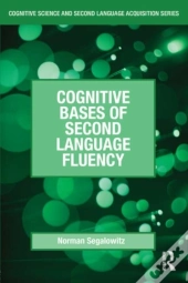Cognitive Bases Of Second Language Fluency