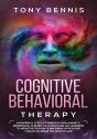 Cognitive Behavioral Therapy: 11 Powerfu - Preview
