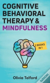 Cognitive Behavioral Therapy And Mindfulness