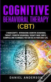 Cognitive Behavioral Therapy (Cbt)