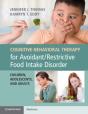 Cognitive-Behavioral Therapy For Avoidant/Restrictive Food Intake Disorder - Preview