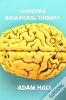 Cognitive Behavioral Therapy