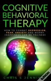 Cognitive Behavioral Therapy