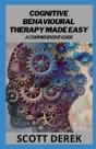 Cognitive Behavioral Therapy Made Easy - Preview