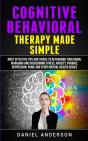 Cognitive Behavioral Therapy Made Simple - Preview