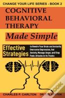 Cognitive Behavioral Therapy Made Simple
