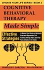 Cognitive Behavioral Therapy Made Simple - Preview