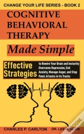 Cognitive Behavioral Therapy Made Simple