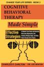 Cognitive Behavioral Therapy Made Simple - Preview