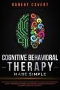 Cognitive Behavioral Therapy Made Simple - Preview
