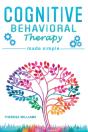 Cognitive Behavioral Therapy Made Simple - Preview