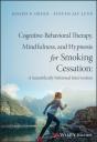 Cognitive-Behavioral Therapy, Mindfulness, And Hypnosis For Smoking Cessation - Preview