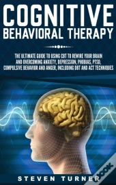 Cognitive Behavioral Therapy: The Ultima