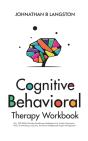 Cognitive Behavioral Therapy Workbook - Preview