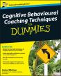Cognitive Behavioural Coaching Techniques For Dummies - Preview