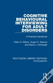 Cognitive Behavioural Interviewing For Adult Disorders