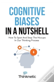 Capa do artigo Cognitive Biases In A Nutshell