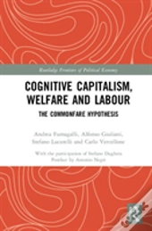 Cognitive Capitalism, Welfare And Labour