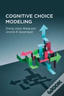 Cognitive Choice Modeling