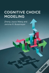 Cognitive Choice Modeling